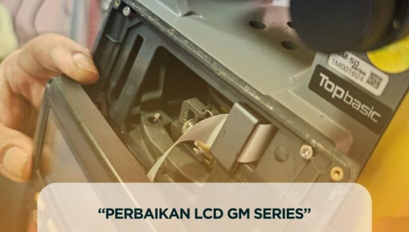 Perbaikan LCD GM Series
